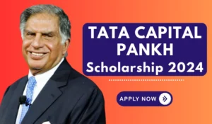 Tata Capital Pankh Scholarship 2024