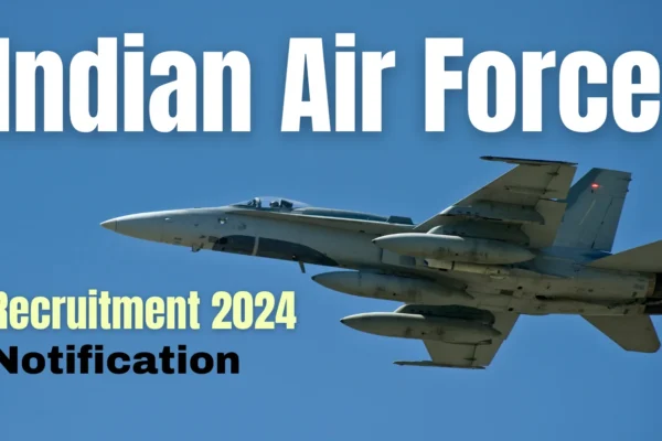 ભારતીય વાયુસેના ભરતી 2024,Indian Airforce Recruitment 2024 ભારતીય વાયુસેના ભરતી 2024