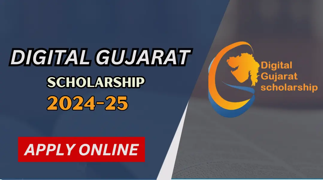 ડિજિટલ ગુજરાત સ્કૉલરશીપ | પોસ્ટ મેટ્રિક શિષ્યવૃત્તિ યોજના 2024
