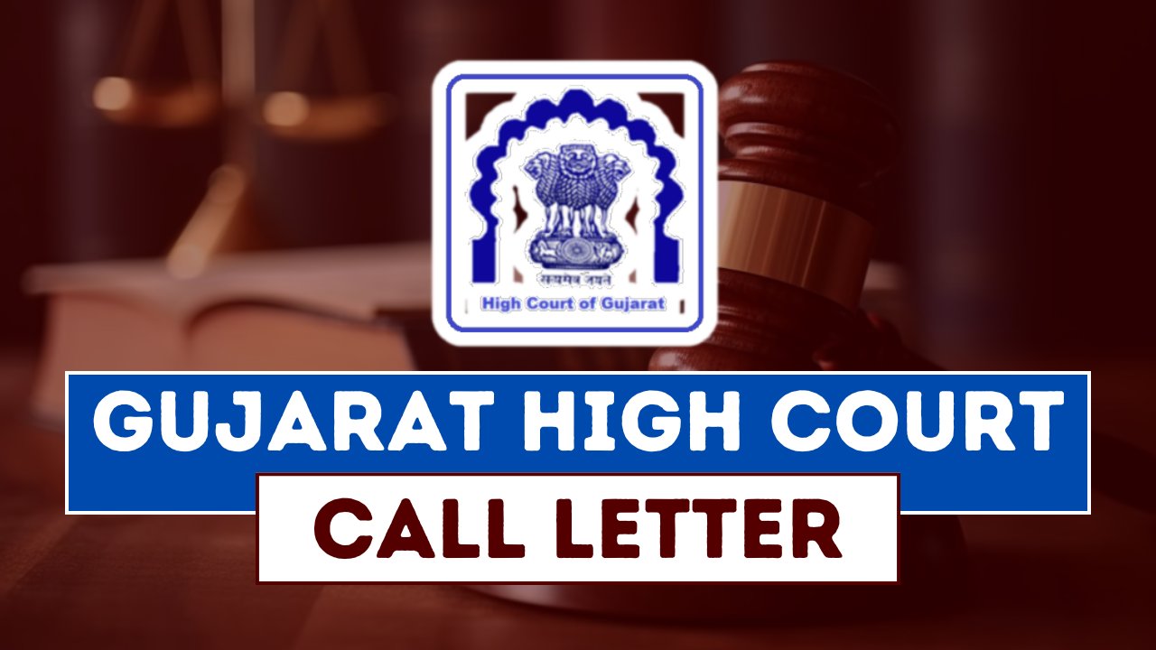 High Court of Gujarat Call Letter 2024