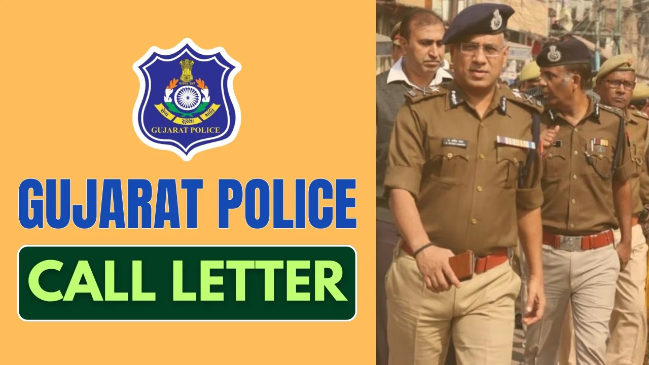 LRD Gujarat Police Constable PET-PST Call Latter 2025